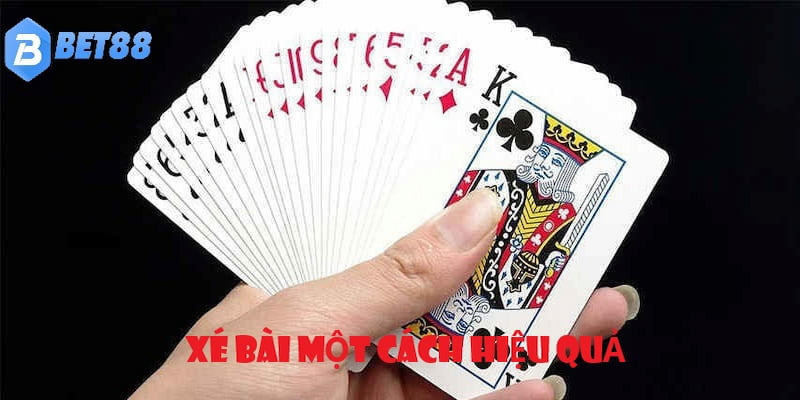 Mẹo chơi tiến lên xé bài hợp lý