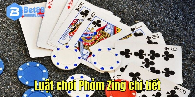 Bật mí luật chơi Phỏm Zing chi tiết